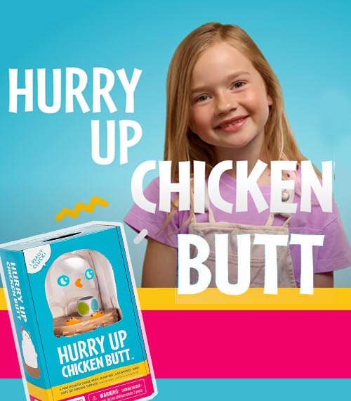 Hurry Up Chicken Butt Game